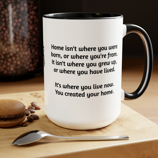 'Home is where...' coffee mug.