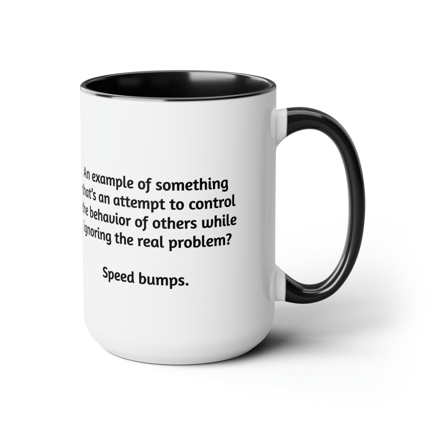 'Speed bumps...' coffee mug.